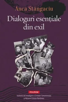 Coperta cărții Dialoguri esențiale din exil