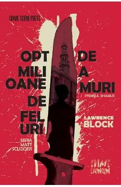 Coperta cărții Opt milioane de feluri de a muri. Seria Matt Scudder