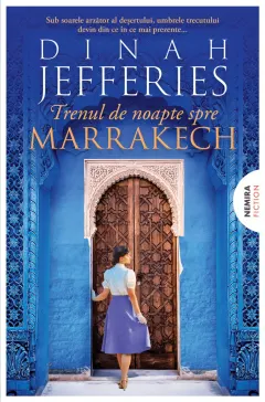 Coperta cărții Trenul de noapte spre Marrakech. Trilogia Fiicele razboiului Vol.3