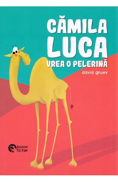 Coperta cărții Camila Luca vrea o pelerina