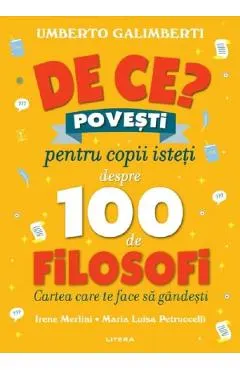 Coperta cărții De ce? Povesti pentru copii isteti despre 100 de filosofi