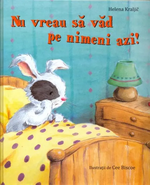 Coperta cărții Nu vreau să văd pe nimeni azi!