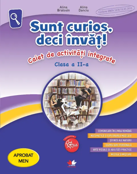 Coperta cărții Sunt curios, deci invat! Caiet de activitati integrate. Clasa a II-a