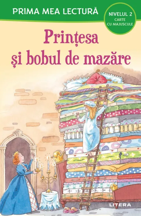 Coperta cărții Prima mea lectura. Printesa si bobul de mazare. Carte cu majuscule (Nivelul 2)
