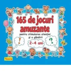 Coperta cărții 165 de jocuri amuzante pentru stimularea atentiei si a gandirii pentru 2-4 ani