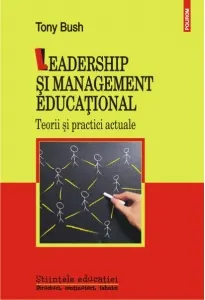 Coperta cărții Leadership si management educational. Teorii si practici actuale (editia a II-a revazuta si adaugita)