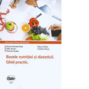Coperta cărții Bazele nutritiei si dieteticii. Ghid practic