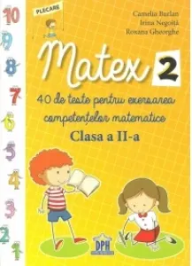 Coperta cărții Matex 2. 40 de teste pentru exersarea competentelor matematice - Clasa a II-a