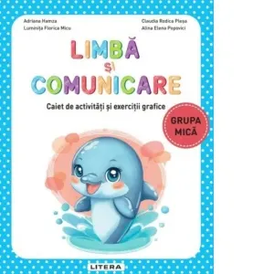 Coperta cărții Limba si comunicare. Caiet de activitati si exercitii grafice. Grupa mica