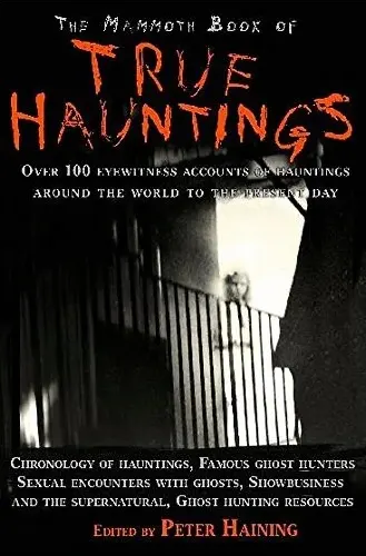 Coperta cărții The Mammoth Book of True Hauntings