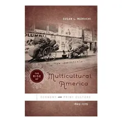 Coperta cărții The Rise of Multicultural America