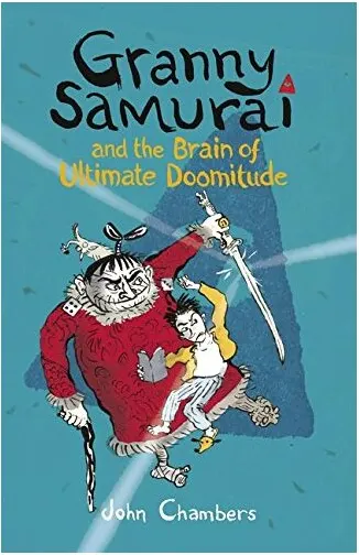 Coperta cărții Granny Samurai And The Brain Of Ultimate Doomitude