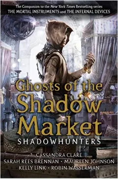 Coperta cărții Ghosts of the Shadow Market