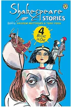 Coperta cărții Shakespeare Stories, Andrew Matthews, Tony Ross