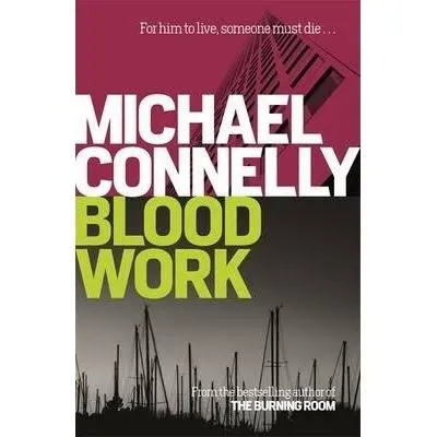 Coperta cărții Blood work, Michael Connelly