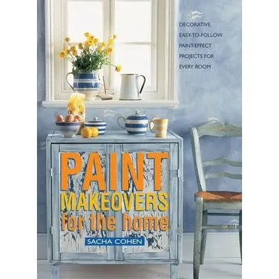 Coperta cărții Paint Makeovers for the Home