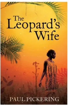 Coperta cărții The Leopard's Wife, Paul Pickering