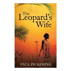 Coperta cărții The Leopard's Wife, Paul Pickering