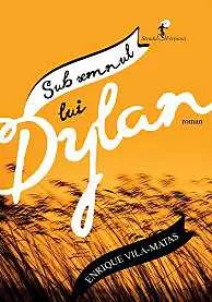 Coperta cărții Sub semnul lui Dylan