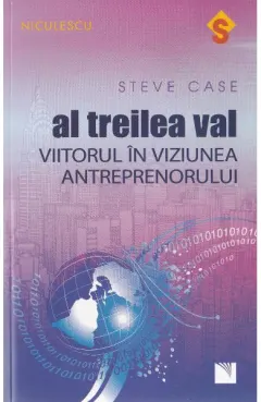 Coperta cărții Al treilea val. Viitorul in viziunea antreprenorului