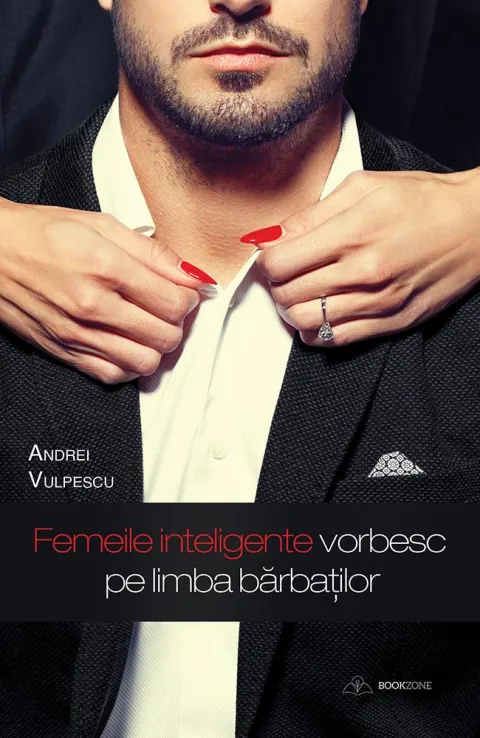 Coperta cărții Femeile inteligente vorbesc pe limba bărbaților
