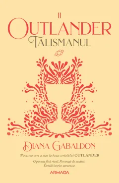 Coperta cărții Talismanul (seria Outlander, partea a II-a)