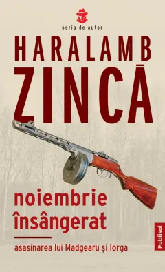 Coperta cărții Noiembrie insangerat. Asasinarea lui Madgearu si Iorga