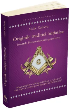 Coperta cărții Originile traditiei initiatice. Izvoarele Francmasoneriei speculative