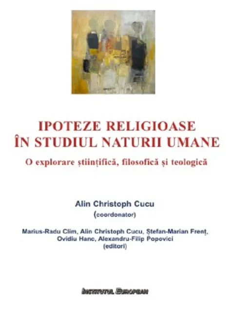 Coperta cărții Ipoteze religioase in studiul naturii umane. O explorare stiintifica, filosofica si teologica