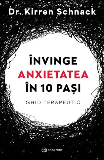 Coperta cărții Invinge anxietatea in 10 pasi. Ghid terapeutic