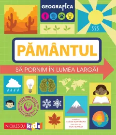 Coperta cărții GEOGRAFICA: PĂMÂNTUL. Să pornim în lumea largă.
