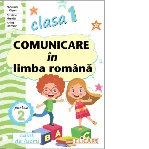 Coperta cărții Comunicare in limba romana. Clasa I. Partea a 2-a (I). Caiet de lucru