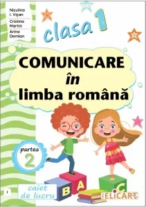 Coperta cărții Comunicare in limba romana. Clasa I. Partea a 2-a (I). Caiet de lucru
