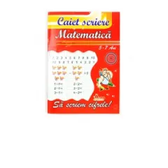 Coperta cărții Sa scriem cifrele! Caiet de scriere pentru matematica 5-7 ani
