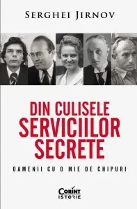 Coperta cărții Din culisele serviciilor secrete. Oamenii cu o mie de chipuri