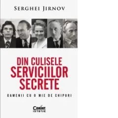 Coperta cărții Din culisele serviciilor secrete. Oamenii cu o mie de chipuri