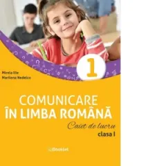 Coperta cărții Comunicare in limba romana. Caiet de lucru. Clasa I