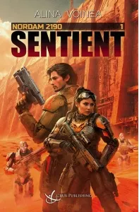 Coperta cărții Sentient. Seria Nordam 2190. Volumul 1