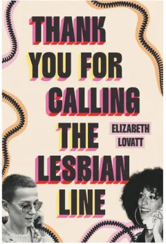 Coperta cărții Thank you for calling the lesbian line