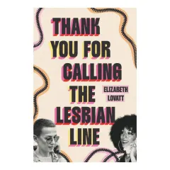 Coperta cărții Thank you for calling the lesbian line