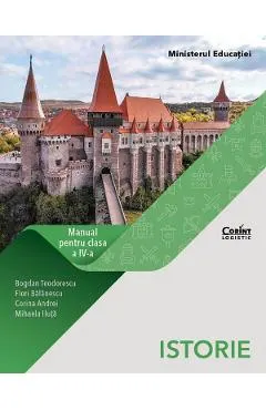 Coperta cărții Istorie - Clasa 4 - Manual - Bogdan Teodorescu, Flori Balanescu, Corina Andrei, Mihaela Iluta