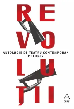 Coperta cărții Revoluții. Antologie de teatru contemporan polonez