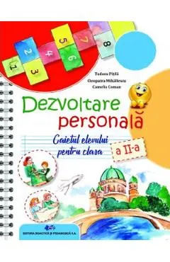 Coperta cărții Dezvoltare personala - Clasa 2 - Caietul elevului - Tudora Pitila, Cleopatra Mihailescu, Camelia Coman