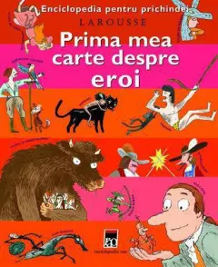Coperta cărții Prima mea carte despre eroi