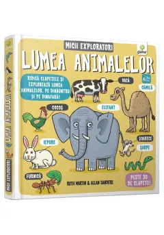 Coperta cărții Lumea animalelor - Micii exploratori