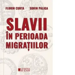 Coperta cărții Slavii in perioada migratiilor