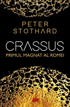Coperta cărții Crassus. Primul magnat al Romei