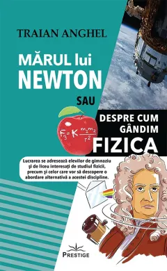 Coperta cărții Marul lui Newton sau despre cum gandim fizica