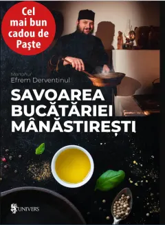 Coperta cărții Savoarea bucătăriei mânăstirești