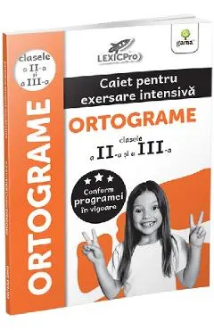 Coperta cărții Ortograme. Caiet pentru exersare intensiva - Clasele 2-3